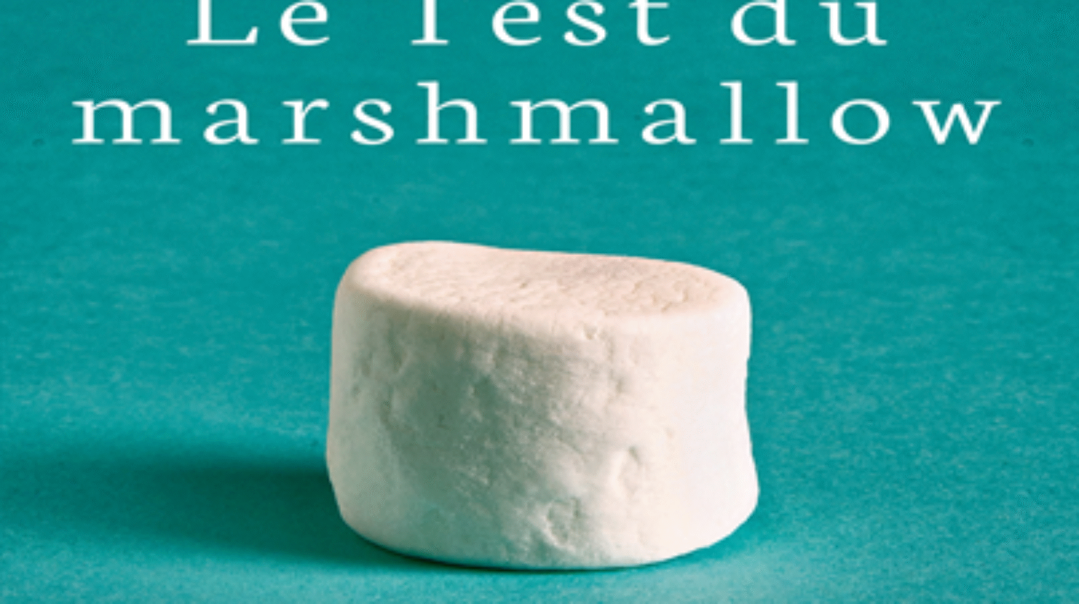 Le test du Marshmallow,